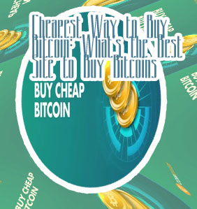 Buy bitcoin cheapest